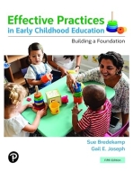 Effective Practices in Early Childhood Education: Building a Foundation